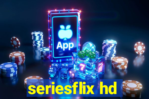 seriesflix hd